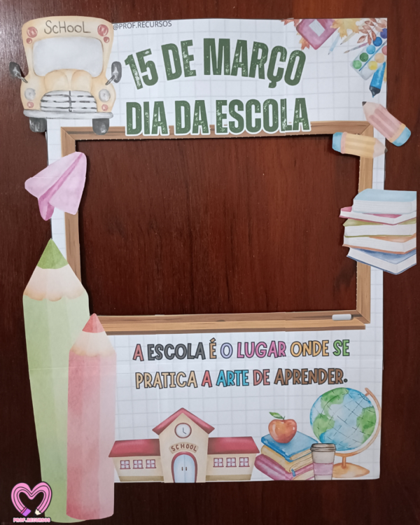 MOLDURA PARA FOTOS DIA DA ESCOLA